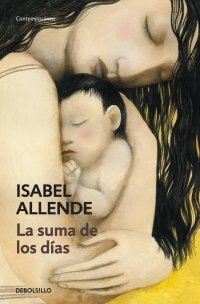 La suma de los dias Isabel Allende купить читать скачать онлайн - BookMix.ru