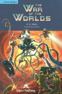 The War of the Worlds. Reader. Книга для чтения Herbert George Wells купить читать скачать онлайн - BookMix.ru