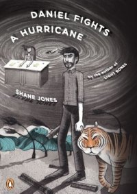 Daniel Fights a Hurricane Shane Jones купить читать скачать онлайн - BookMix.ru