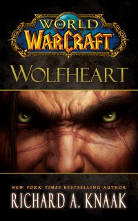 Wolfheart Richard A. Knaak купить читать скачать онлайн - BookMix.ru