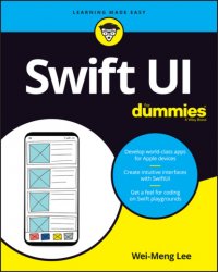 SwiftUI For Dummies Wei-Meng Lee купить читать скачать онлайн - BookMix.ru