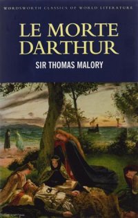 Le Morte Darthur T. Malory купить читать скачать онлайн - BookMix.ru