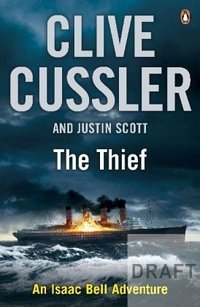 The Thief Clive Cussler and Justin Scott купить читать скачать онлайн - BookMix.ru