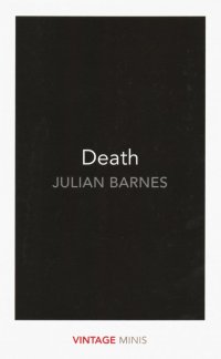 Death Julian Barnes купить читать скачать онлайн - BookMix.ru