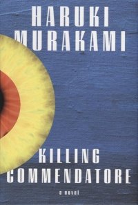 Killing Commendatore H. Murakami купить читать скачать онлайн - BookMix.ru