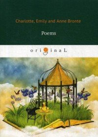 Poems / Поэмы Charlotte, Emily, Anne Bronte купить читать скачать онлайн - BookMix.ru