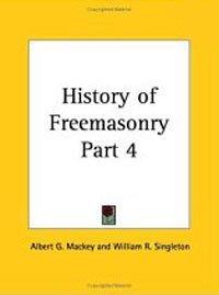 History of Freemasonry, Part 4 купить читать скачать онлайн - BookMix.ru