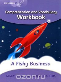 A Fishy Business: Comprehension and Vocabulary Workbook: Level 5