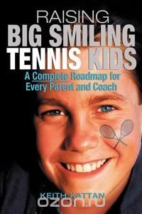 Raising Big Smiling Tennis Kids