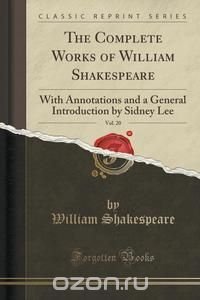 The Complete Works of William Shakespeare, Vol. 20