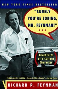 Surely You're Joking, Mr. Feynman!, Ричард Фейнман