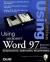 Отзывы о книге Special Editon Using Microsoft Word 97, Best Seller Edition (2nd Edition)