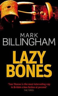 Lazybones, Mark Billingham