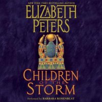 Children of the Storm, Elizabeth  Peters