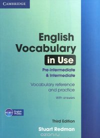 English Vocabulary in Use Pre-intermediate and Intermediate with Answers, Stuart Redman