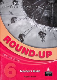 Round-Up 6. English Grammar Book. Teacher's Guide