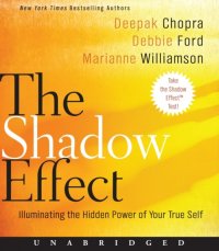 Shadow Effect, Deepak Chopra