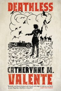 Deathless, Catherynne M. Valente