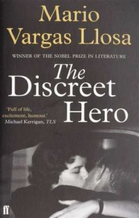 Discreet Hero, The, Vargas Llosa, Mario Vargas Llosa, Mario купить читать скачать онлайн - BookMix.ru