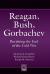 Отзывы о книге Reagan, Bush, Gorbachev. Revisiting the End of the Cold War