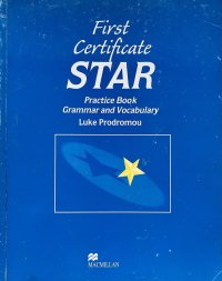 First Certificate Star: Practice Book Grammar and Vocabulary