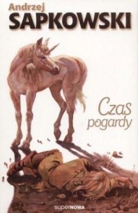 Czas pogardy Andrzej Sapkowski купить читать скачать онлайн - BookMix.ru