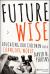Купить Future Wise. Educating Our Children for a Changing World, David  Perkins