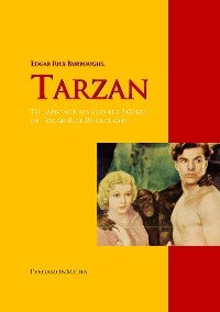 Tarzan: The Adventures and the Works of  Edgar Rice Burroughs, Edgar Rice Burroughs