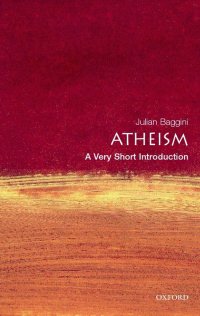 Atheism: A Very Short Introduction Julian Baggini купить читать скачать онлайн - BookMix.ru
