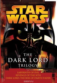 The Dark Lord Trilogy: Star Wars James Luceno купить читать скачать онлайн - BookMix.ru
