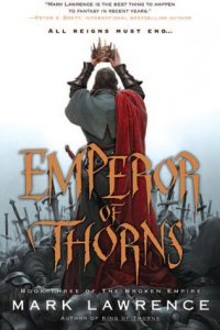 Emperor of Thorns Mark Lawrence купить читать скачать онлайн - BookMix.ru