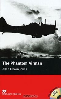 The Phantom Airman: Elementary Level (+ 2 CD-ROM), Аллан Фревин Джонс