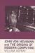 Купить John von Neumann and the Origins of Modern Computing (History of Computing), William Aspray