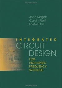 Integrated Circuit Design for High-Speed Frequency Synthesis (Artech House Microwave Library) John Rogers, Calvin Plett, Foster Dai купить читать скачать онлайн - BookMix.ru