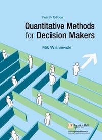 Quantitative Methods for Decision Makers (4th Edition) Mik Wisniewski купить читать скачать онлайн - BookMix.ru