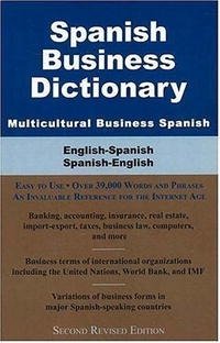 Spanish Business Dictionary: Multicultural Business Spanish Morry Sofer купить читать скачать онлайн - BookMix.ru