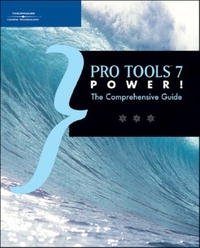 Pro Tools 7 Power!: The Comprehensive Guide (Power!)