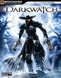 Darkwatch Official Strategy Guide (Official Strategy Guides (Bradygames))