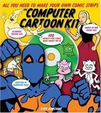 The Computer Cartoon Kit: All You Need to Make Your Own Comic Strips with CD-ROM Steve Marchant купить читать скачать онлайн - BookMix.ru