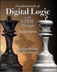 Fundamentals of Digital Logic with VHDL Design with CD-ROM (McGraw-Hill Series in Electrical and Computer Engineering) Stephen Brown, Zvonko Vranesic купить читать скачать онлайн - BookMix.ru