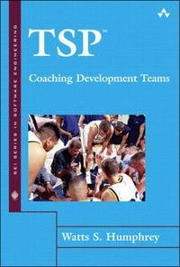 TSP(SM)-Coaching Development Teams (Sei Series in Software Engineering) Watts S. Humphrey купить читать скачать онлайн - BookMix.ru