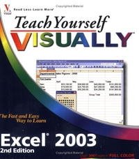 Teach Yourself VISUALLY Excel 2003 (Teach Yourself Visually), Sherry Willard Kinkoph