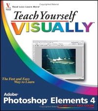 Teach Yourself VISUALLY Photoshop Elements 4 (Teach Yourself Visually) Mike Wooldridge, Linda Wooldridge купить читать скачать онлайн - BookMix.ru