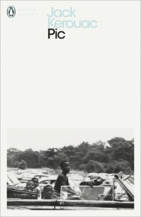 Pic Jack Kerouac купить читать скачать онлайн - BookMix.ru