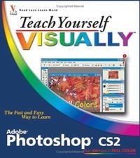 Teach Yourself VISUALLY Photoshop CS2 Mike Wooldridge, Linda Wooldridge купить читать скачать онлайн - BookMix.ru