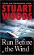 Купить Run Before the Wind, Stuart Woods