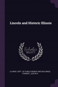 Lincoln and Historic Illinois