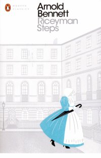 Riceyman Steps Arnold Bennett купить читать скачать онлайн - BookMix.ru