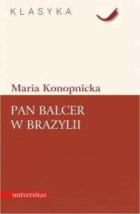 Pan Balcer w Brazylii, Maria Konopnicka