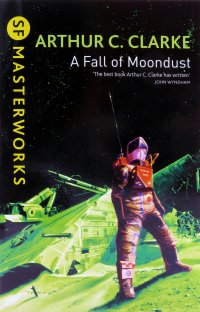 Fall of Moondust Артур Чарлз Кларк купить читать скачать онлайн - BookMix.ru